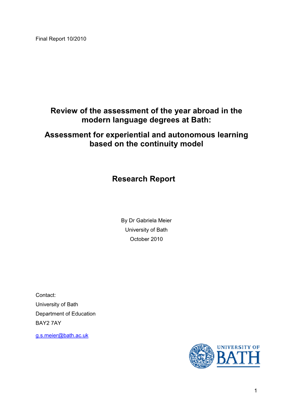 Review of the Assessment of the Year Abroad in the Modern Language Degrees at Bath: Assessment for Experiential and Autonomous Learning Based on the Continuity Model