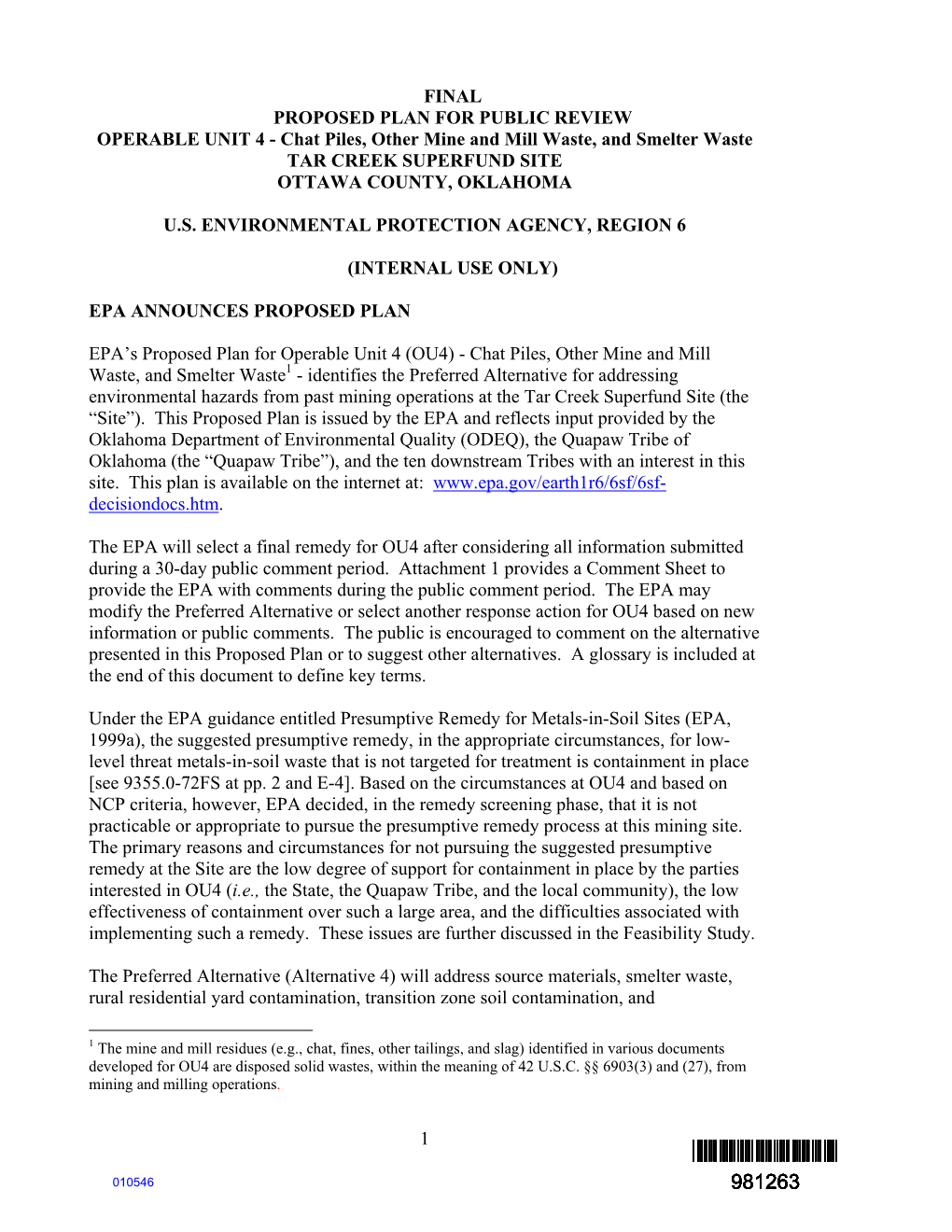 FINAL PROPOSED PLAN for PUBLIC REVIEW OPERABLE UNIT 4 - Chat Piles, Other Mine and Mill Waste, and Smelter Waste TAR CREEK SUPERFUND SITE OTTAWA COUNTY, OKLAHOMA