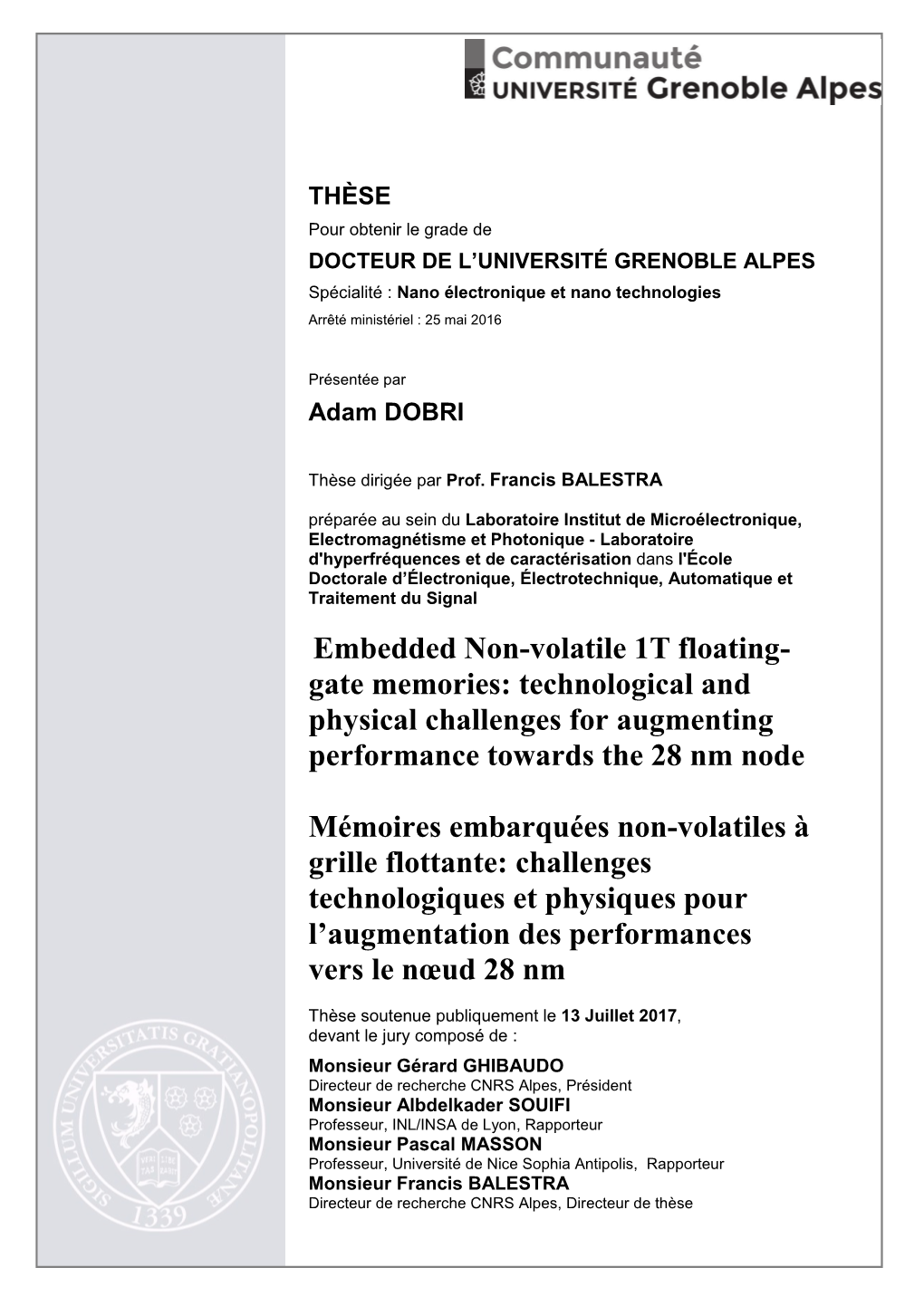 Embedded Non-Volatile 1T Floating- Gate Memories: Technological and Physical Challenges for Augmenting Performance Towards the 28 Nm Node