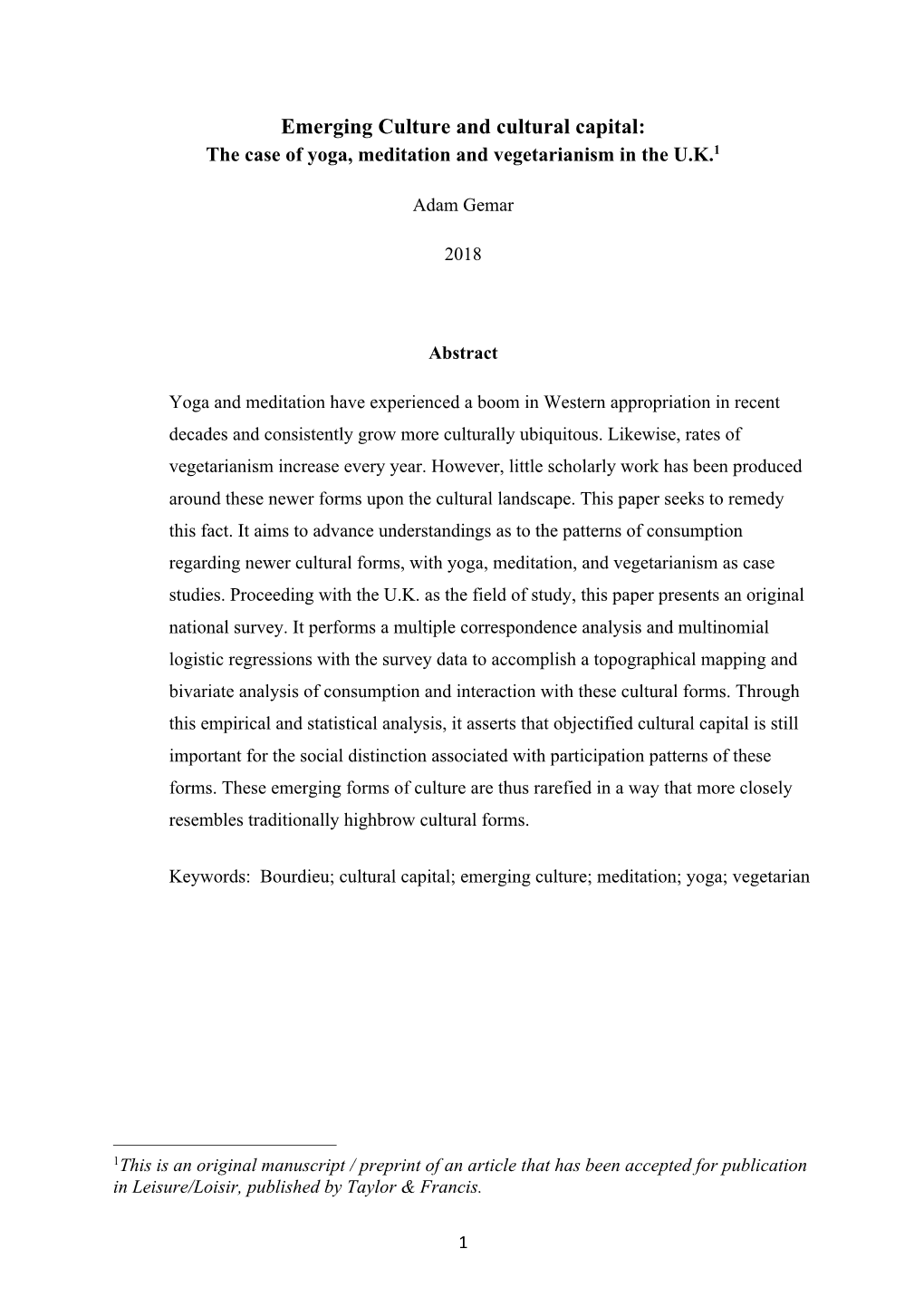 Emerging Culture and Cultural Capital: the Case of Yoga, Meditation and Vegetarianism in the U.K.1