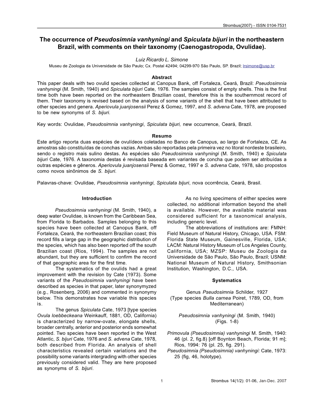 The Occurrence of Pseudosimnia Vanhyningi and Spiculata Bijuri in the Northeastern Brazil, with Comments on Their Taxonomy (Caenogastropoda, Ovulidae)