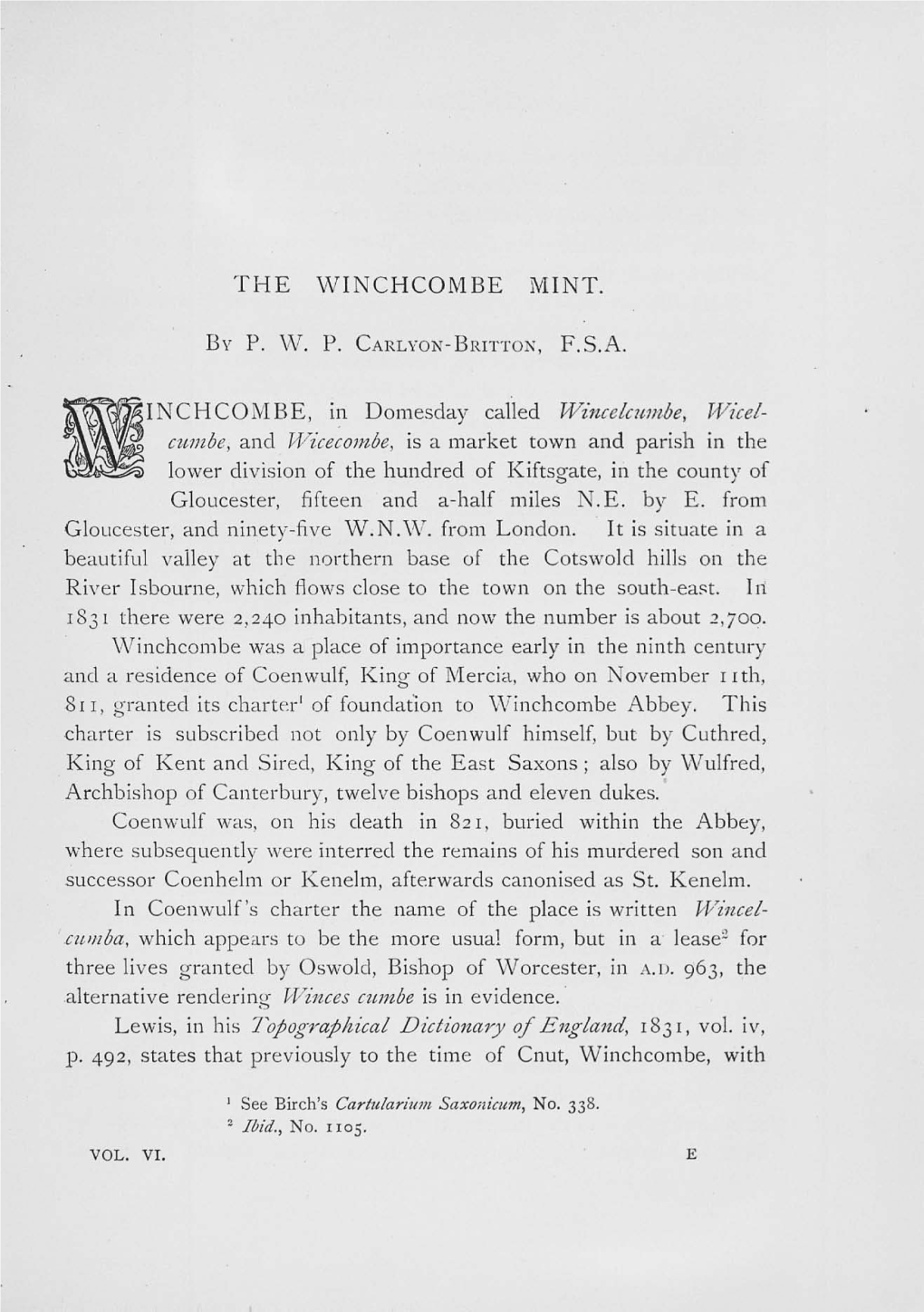 THE WINCHCOMBE MINT. I N C H C O M B E , in Domesday Called Wincelcumbe, Wicel- Cumbe, and Wicecombe, Is a Market Town and Paris