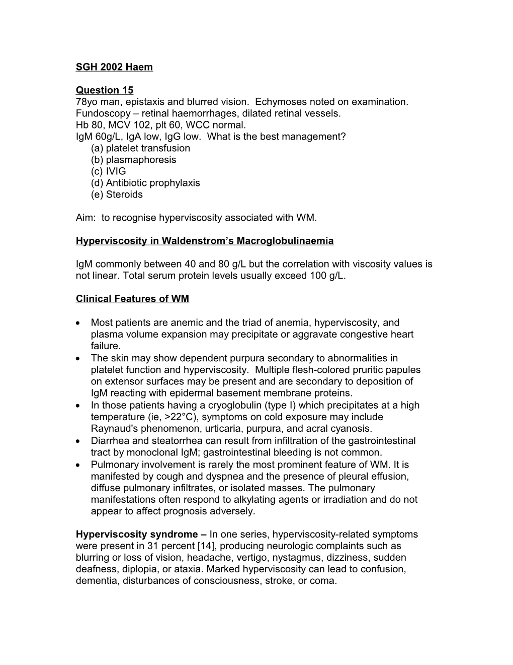 Igm 60G/L, Iga Low, Igg Low. What Is the Best Management?