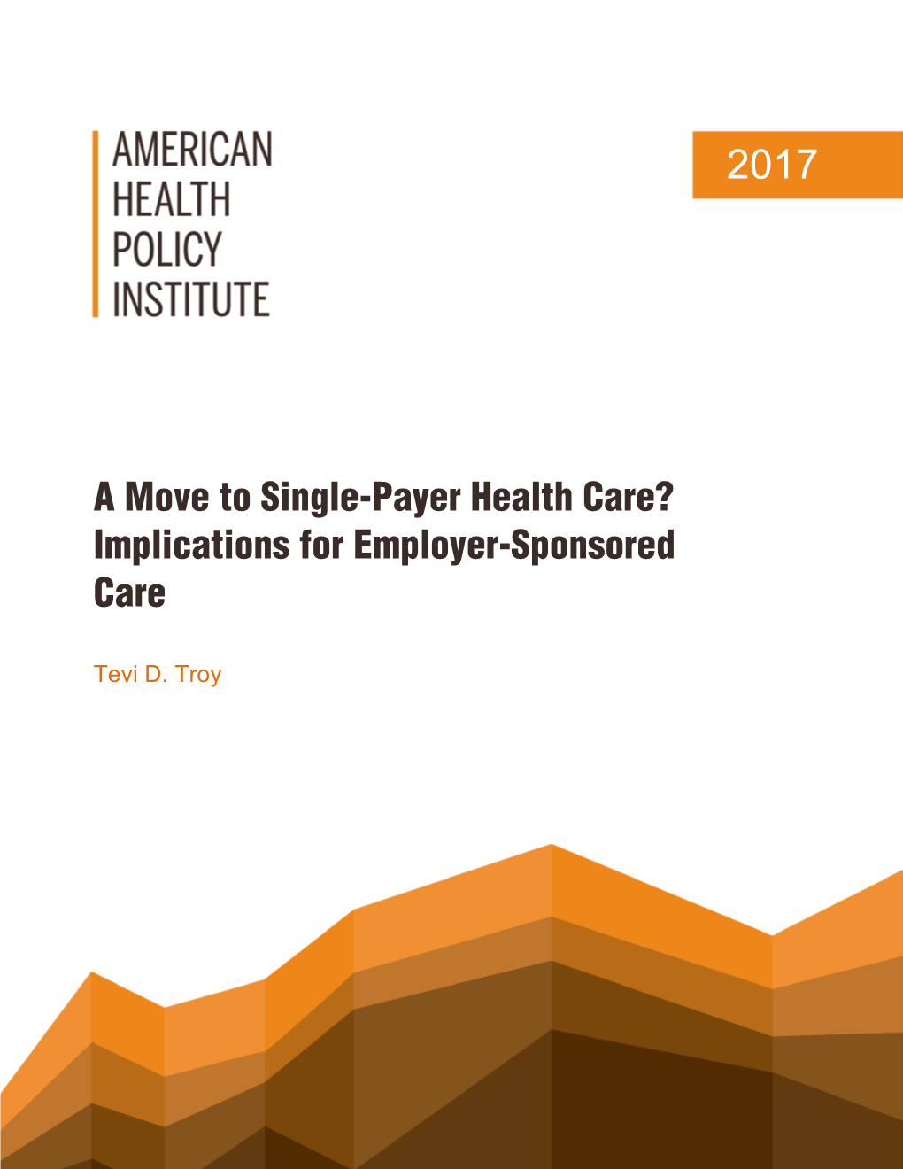 A Move to Single-Payer Health Care? Implications for Employer-Sponsored Care