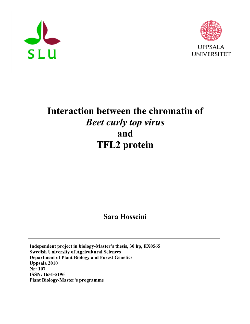 Interaction Between the Chromatin of Beet Curly Top Virus and TFL2 Protein