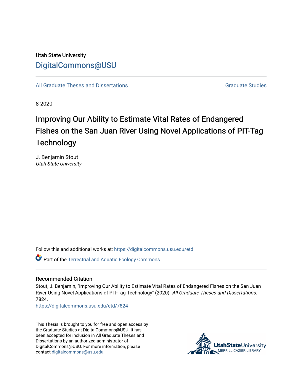 Improving Our Ability to Estimate Vital Rates of Endangered Fishes on the San Juan River Using Novel Applications of PIT-Tag Technology