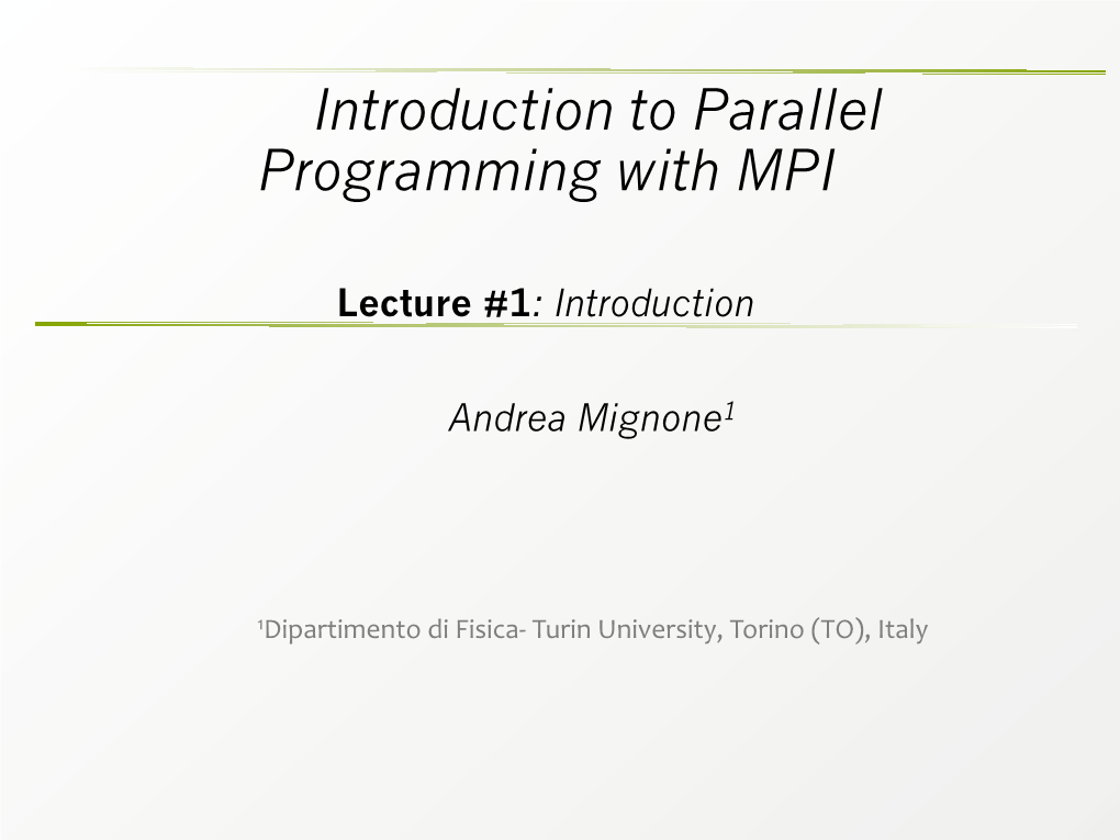 Introduction to Parallel Programming with MPI Lecture #1