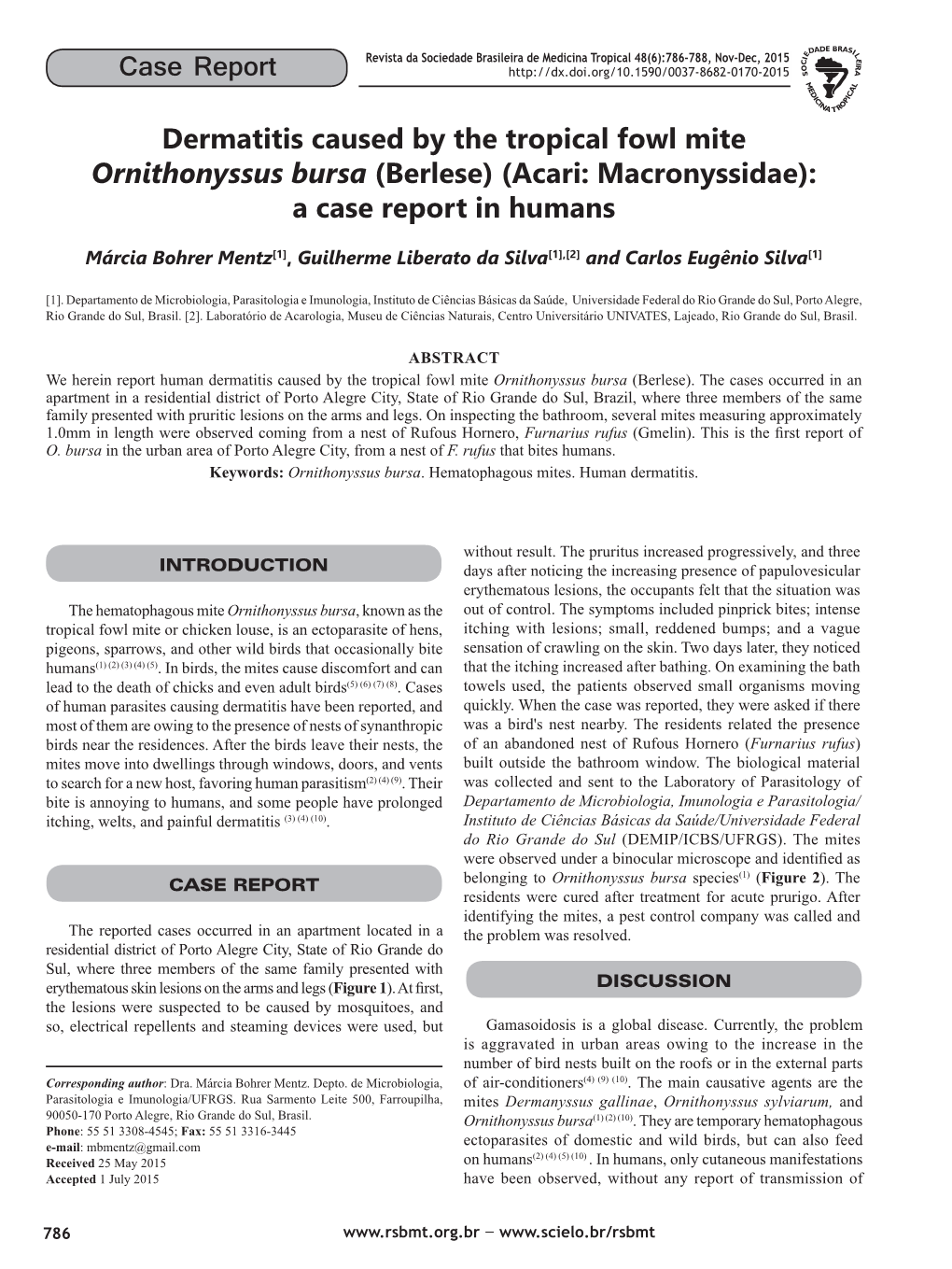Dermatitis Caused by the Tropical Fowl Mite Ornithonyssus Bursa (Berlese)(Acari: Macronyssidae): a Case Report in Humans