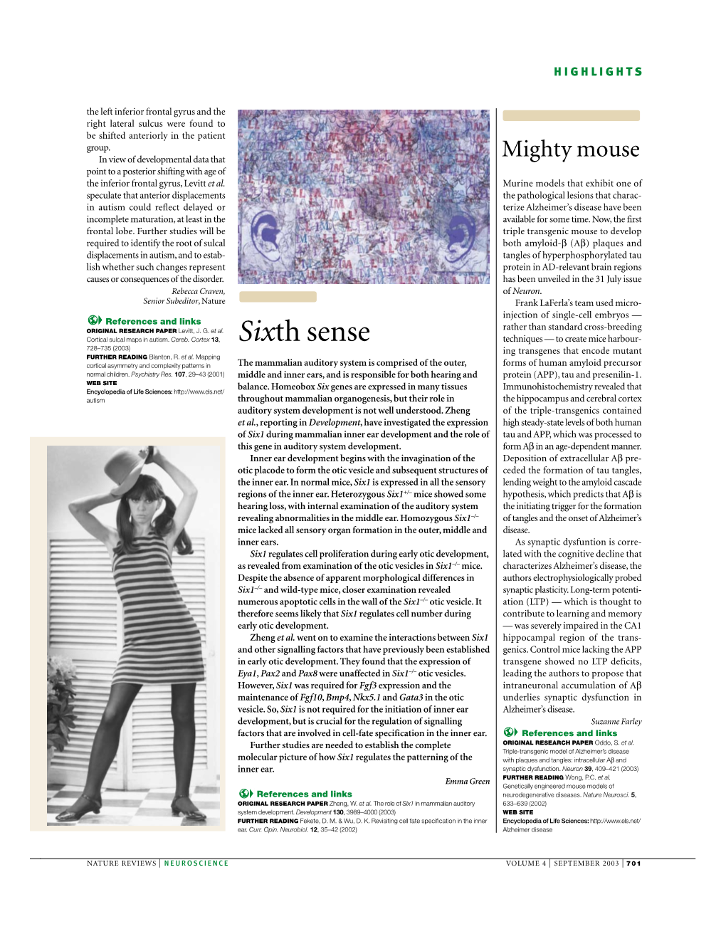 Sixth Sense Techniques — to Create Mice Harbour- 728–735 (2003) Ing Transgenes That Encode Mutant FURTHER READING Blanton, R