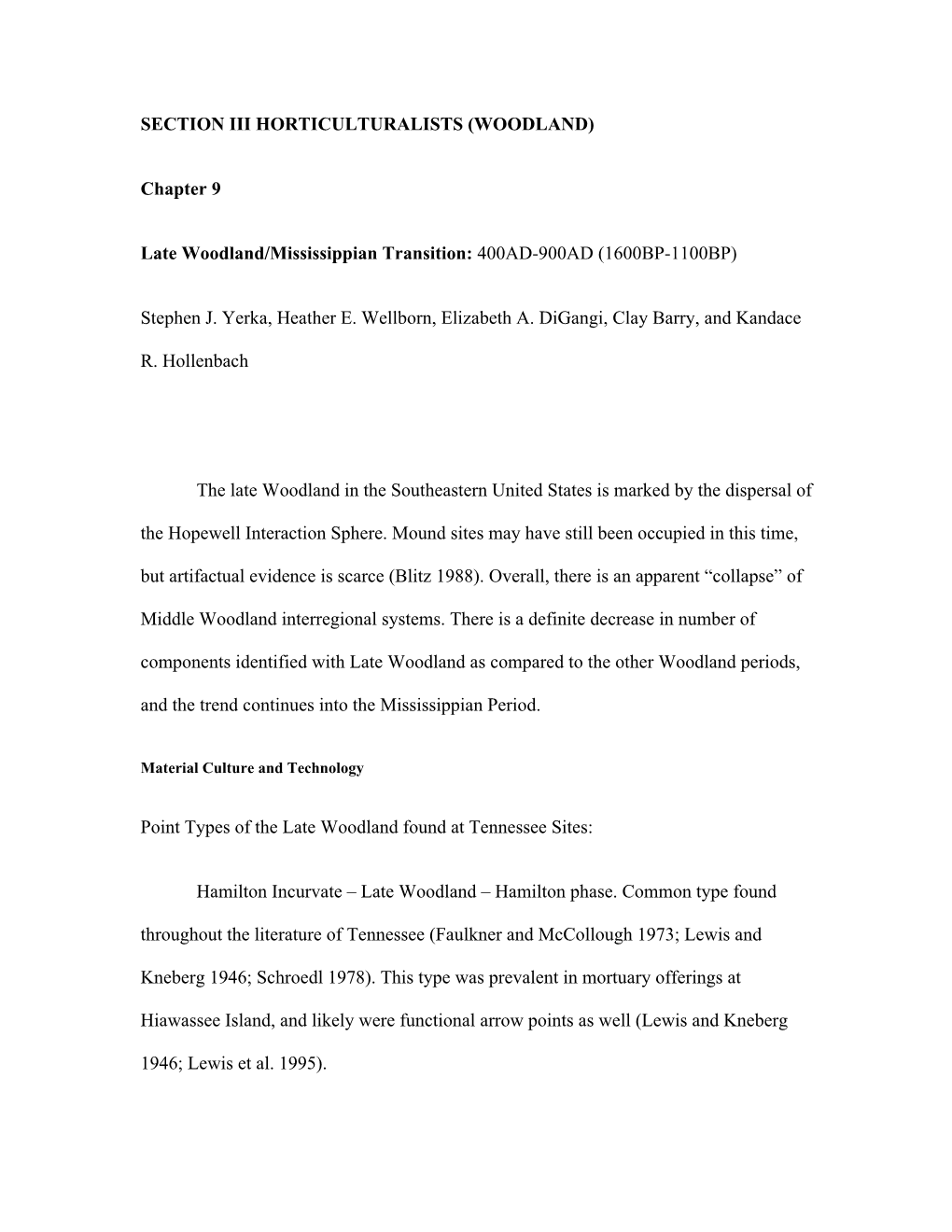 SECTION III HORTICULTURALISTS (WOODLAND) Chapter 9 Late