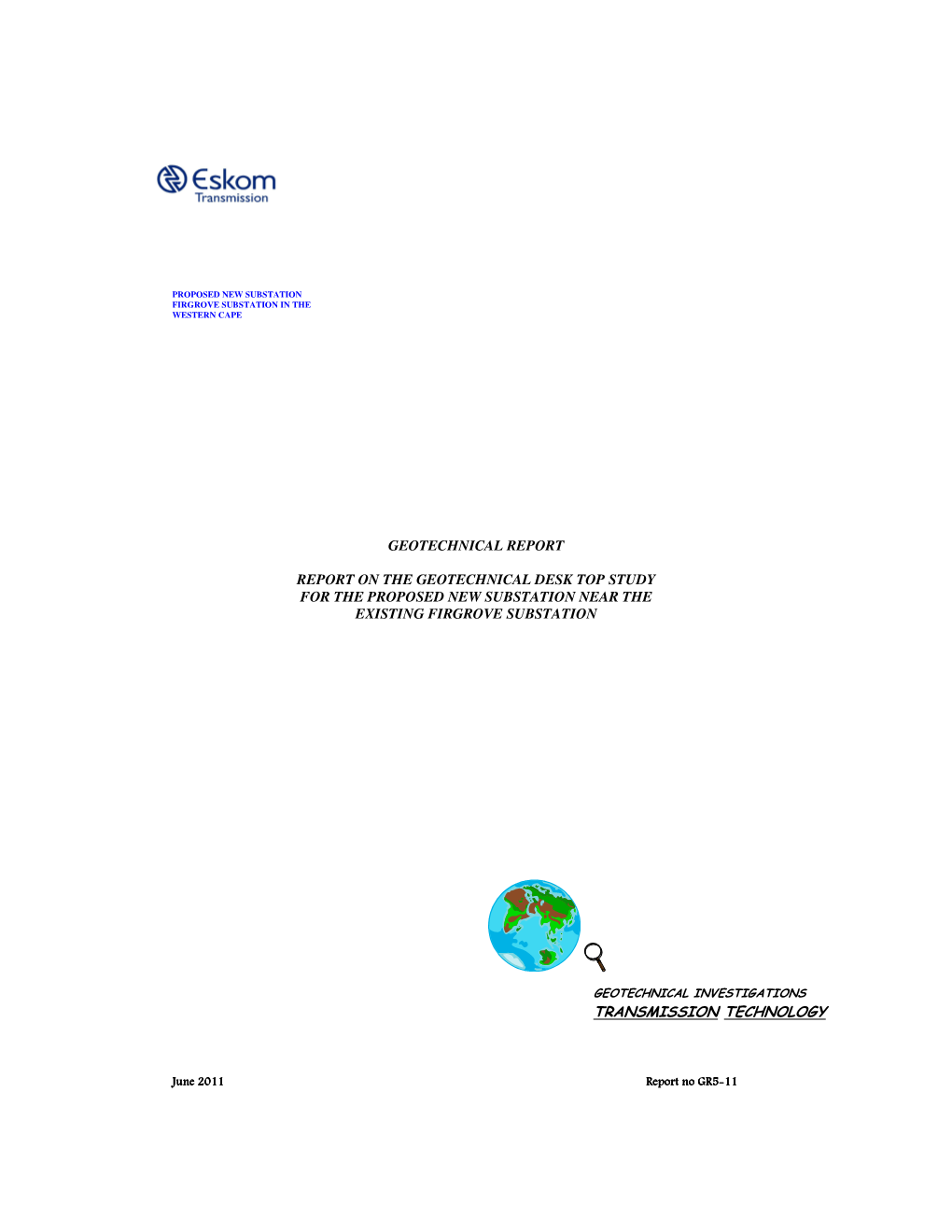 Geotechnical Report Report on the Geotechnical Desk Top Study for the Proposed New Substation Near the Existing Firgrove