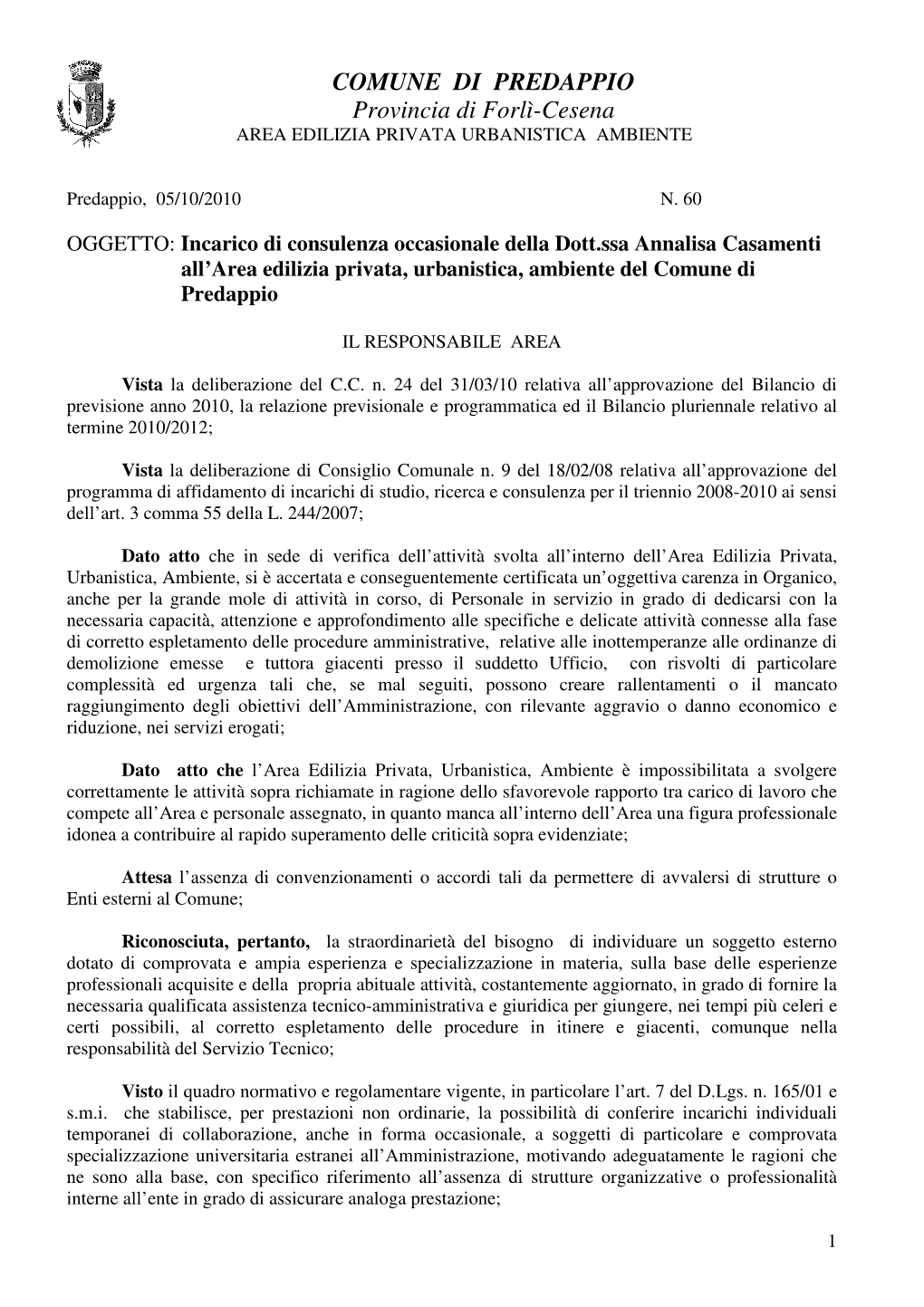 COMUNE DI PREDAPPIO Provincia Di Forlì-Cesena AREA EDILIZIA PRIVATA URBANISTICA AMBIENTE