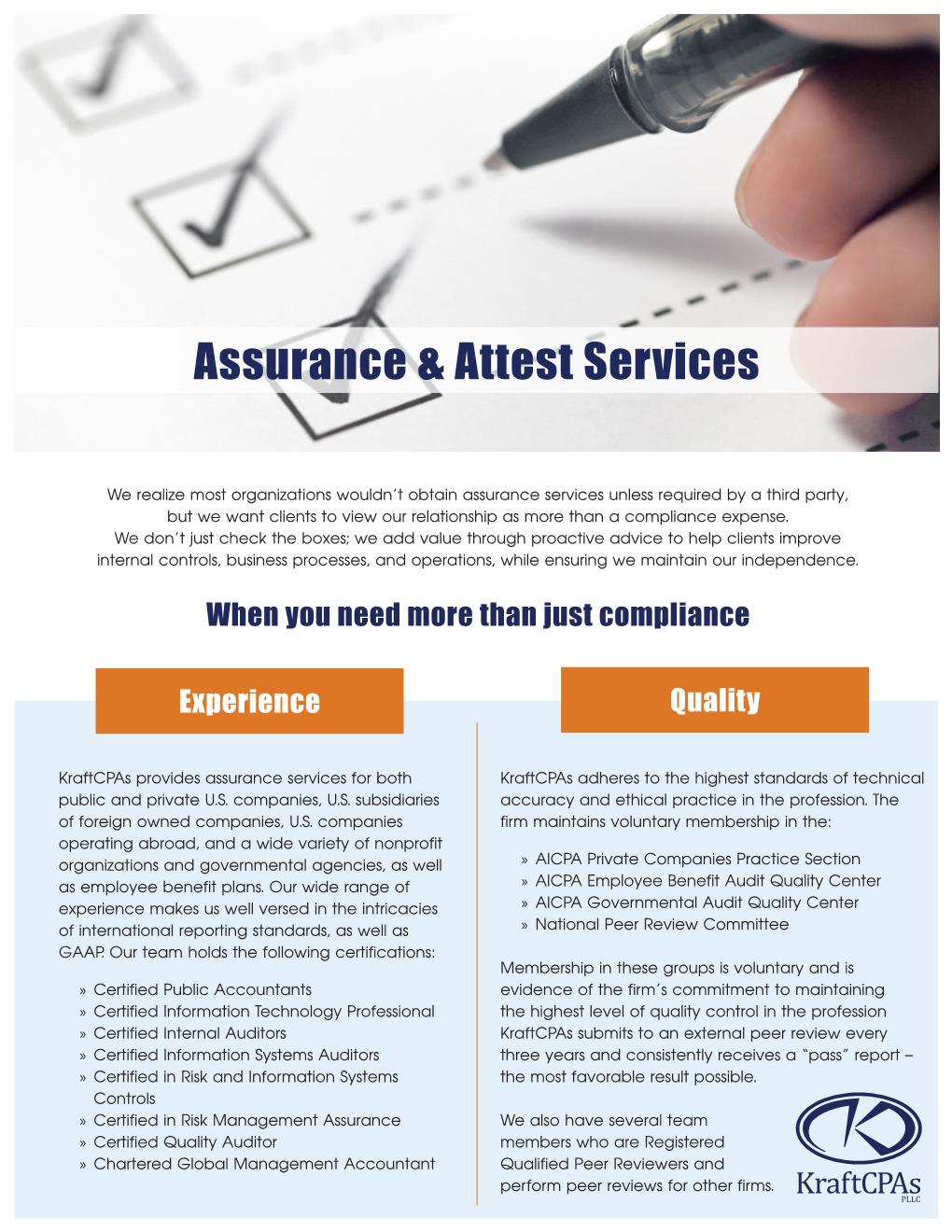 Assurance Services Unless Required by a Third Party, but We Want Clients to View Our Relationship As More Than a Compliance Expense