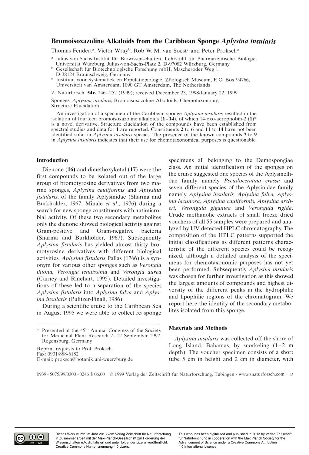 Aplysina Insularis Thomas Fendert3, Victor Wrayb, Rob W