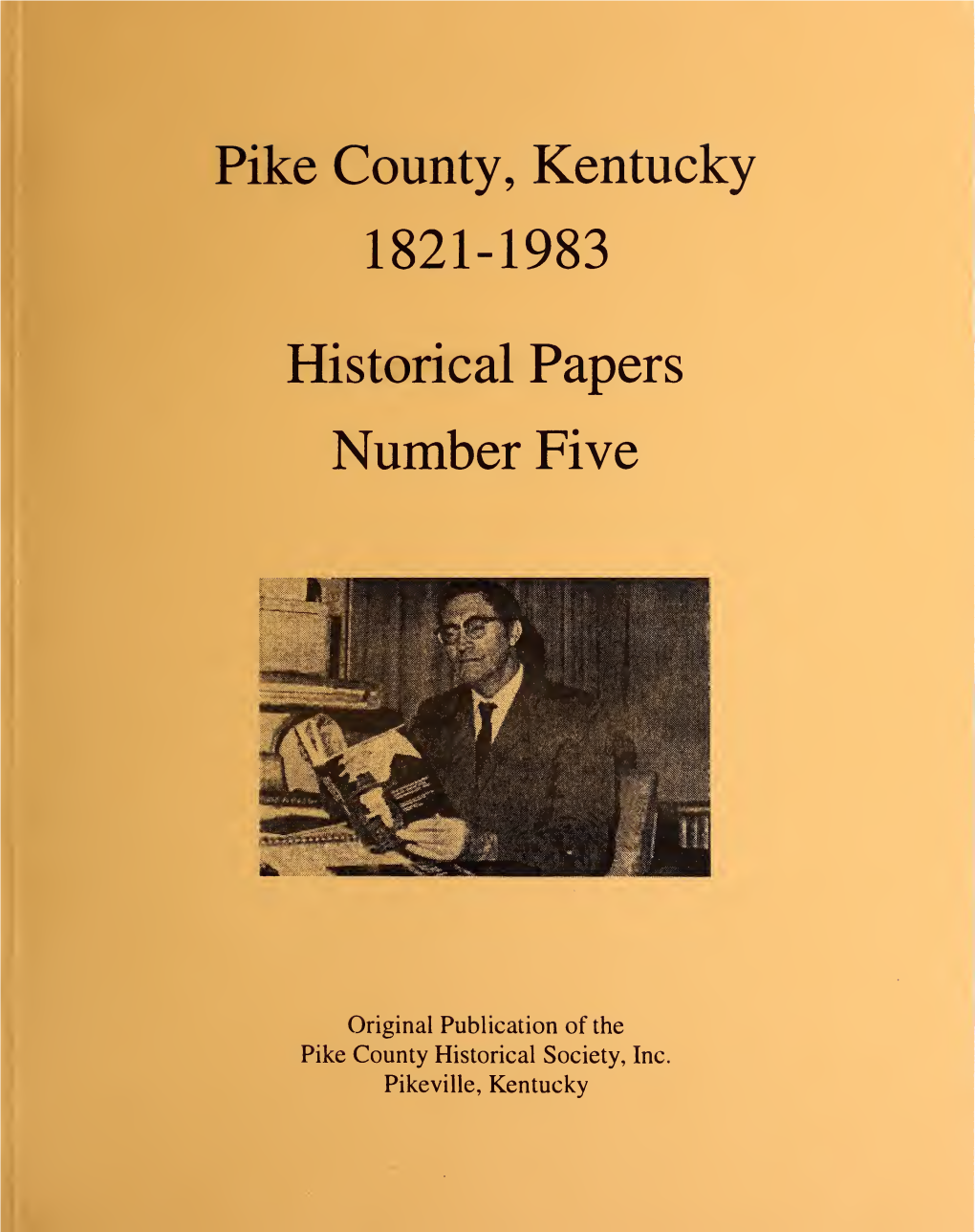 Pike County, Kentucky 1821-1983 Historical Papers Number Five