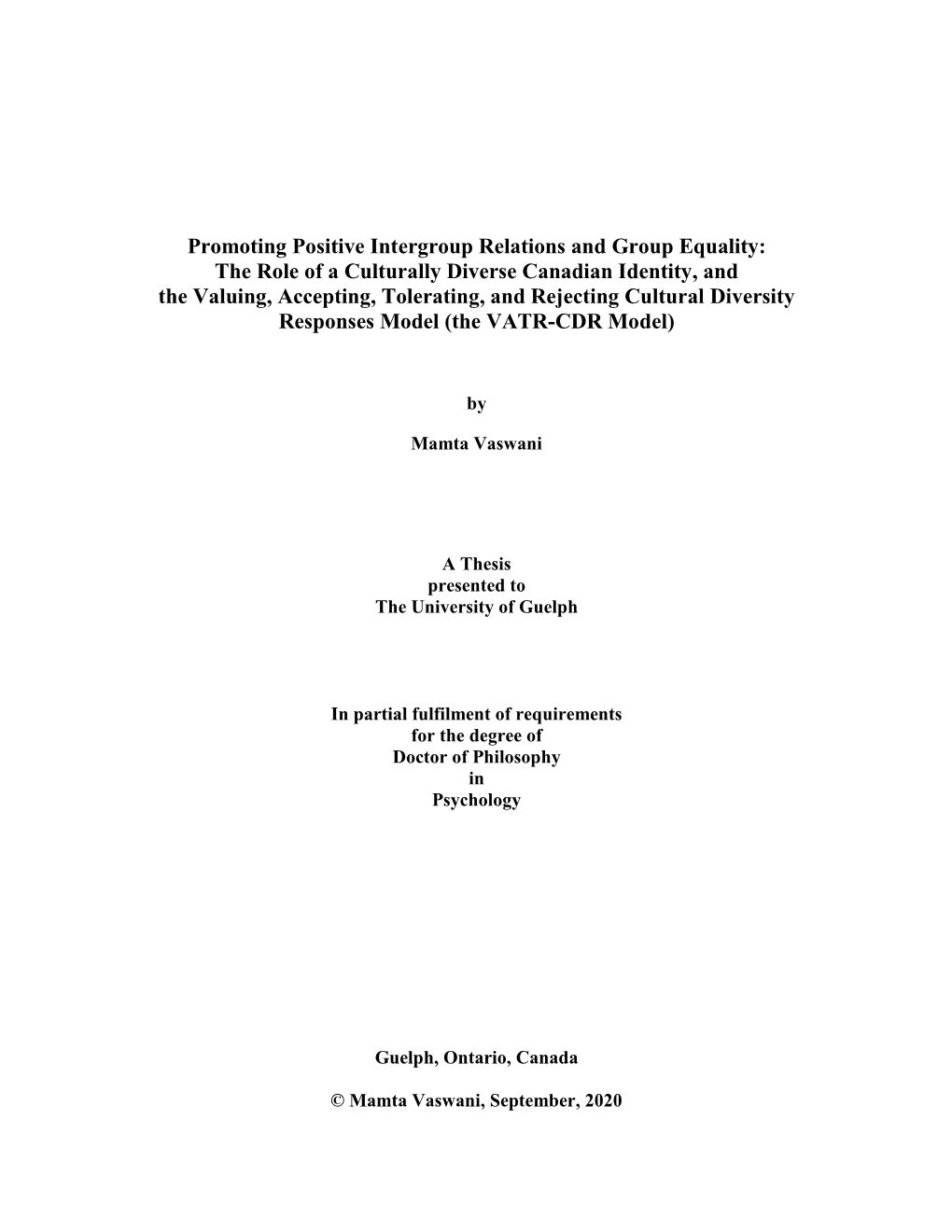 The Role of a Culturally Diverse Canadian Identity, and the Valuing, Accepting, Tolerating, and Rejecting Cultural Diversity Responses Model (The VATR-CDR Model)