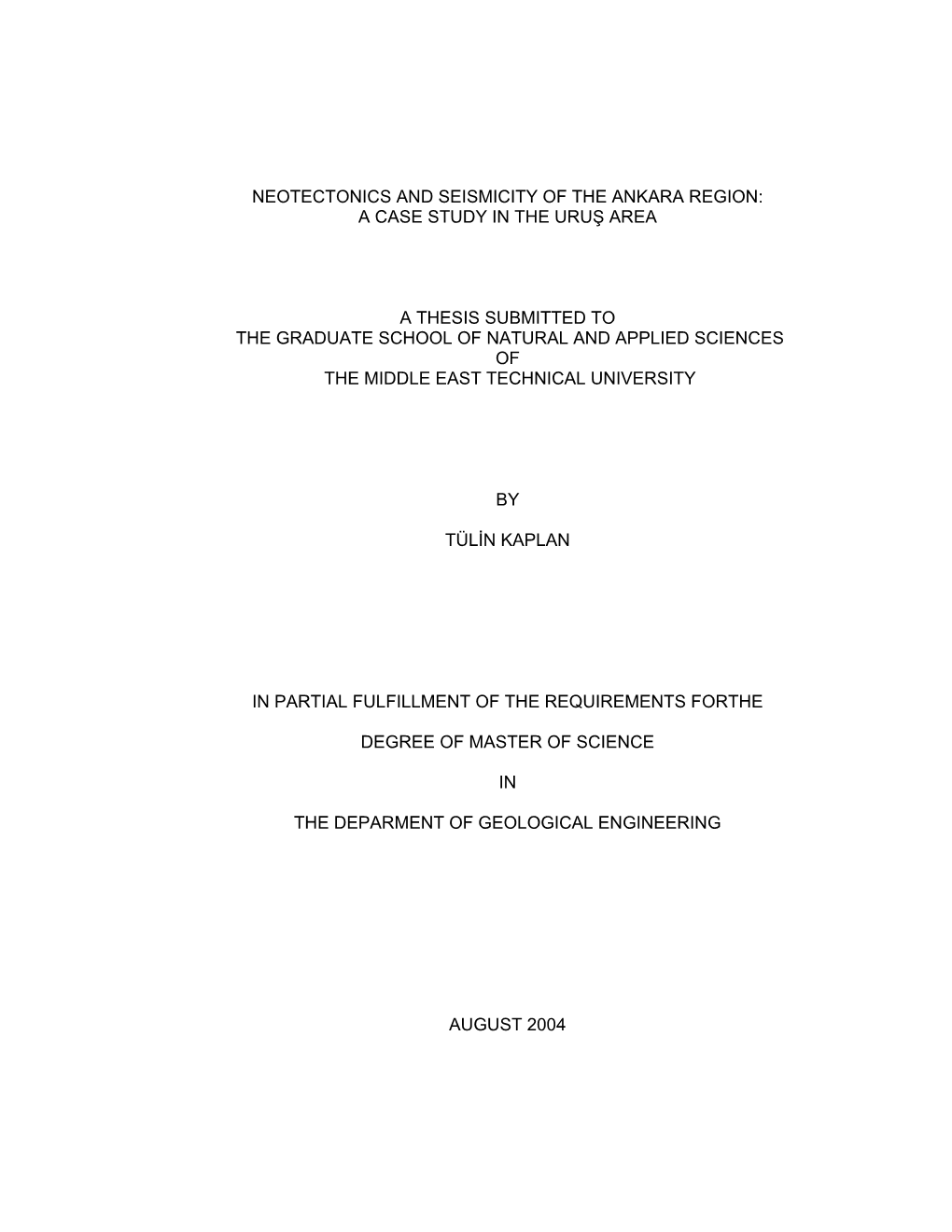 Neotectonics and Seismicity of the Ankara Region: a Case Study in the Uruş Area