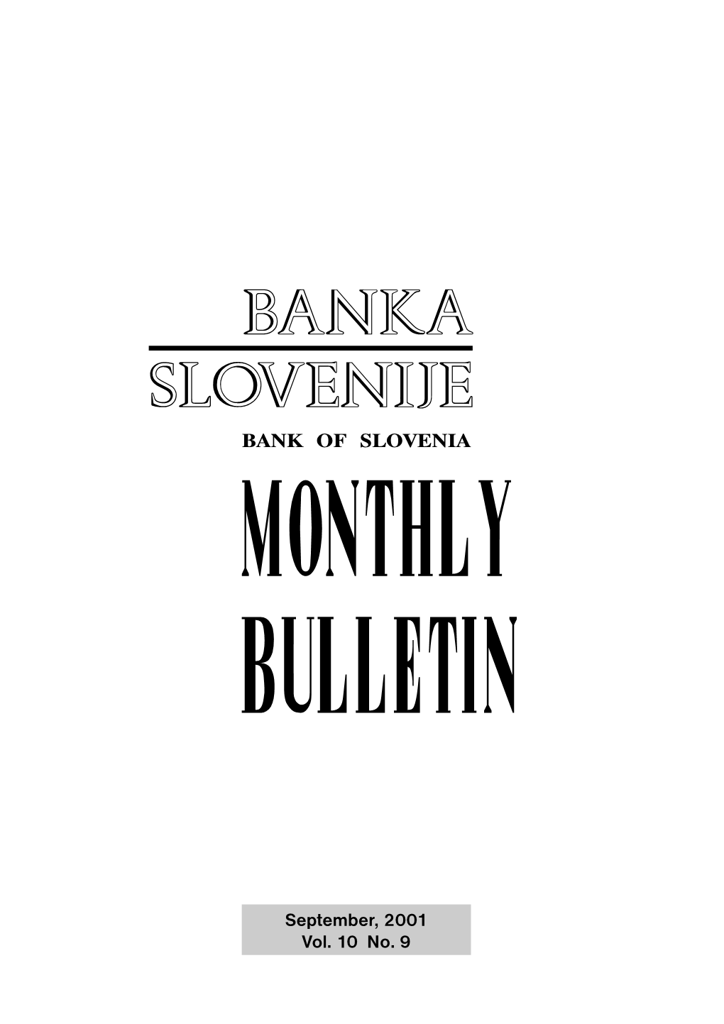 Banka Slovenije Bank of Slovenia Monthly Bulletin