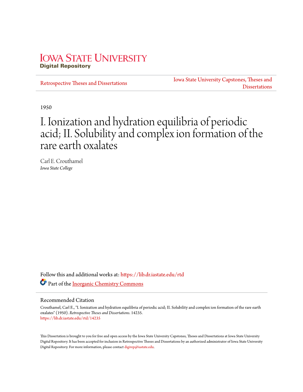 I. Ionization and Hydration Equilibria of Periodic Acid; II. Solubility and Complex Ion Formation of the Rare Earth Oxalates Carl E