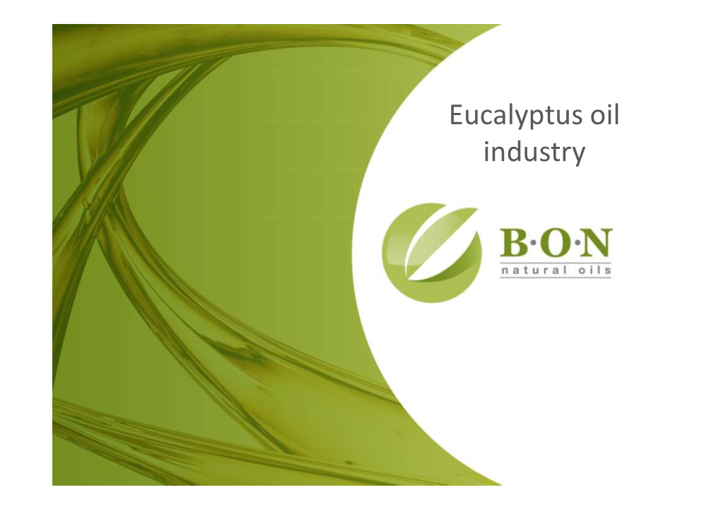 Eucalyptus Oil Industry Introduction & History