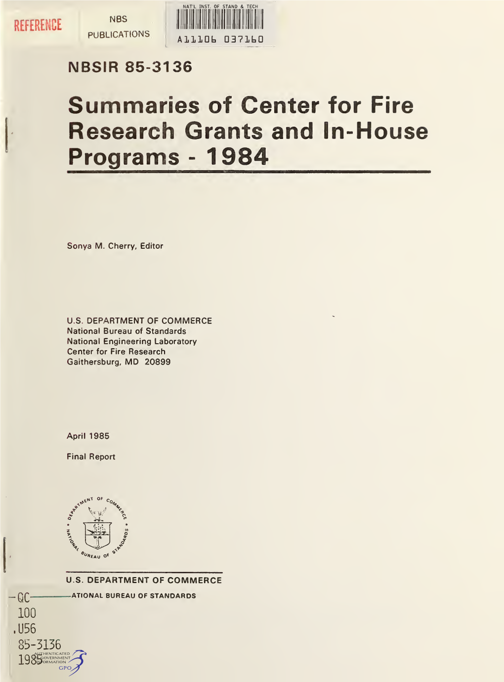 Summaries of Center for Fire Research Grants and In-House Programs - 1984