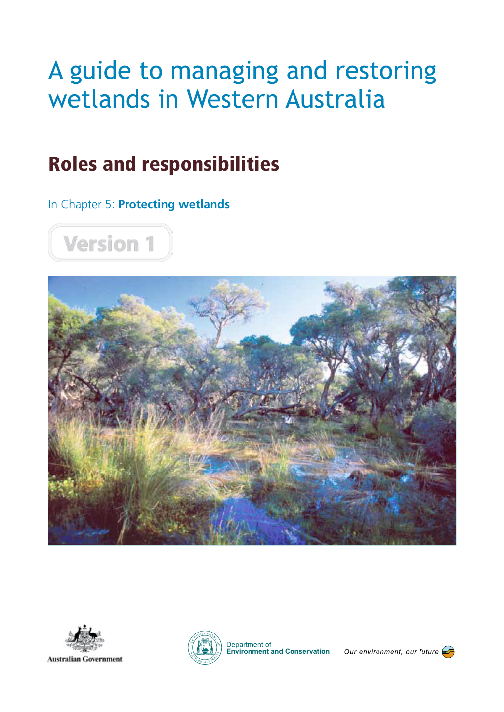 Chapter 5: Protecting Wetlands a Guide to Managing and Restoring Wetlands in Western Australia Chapter 5: Protecting Wetlands