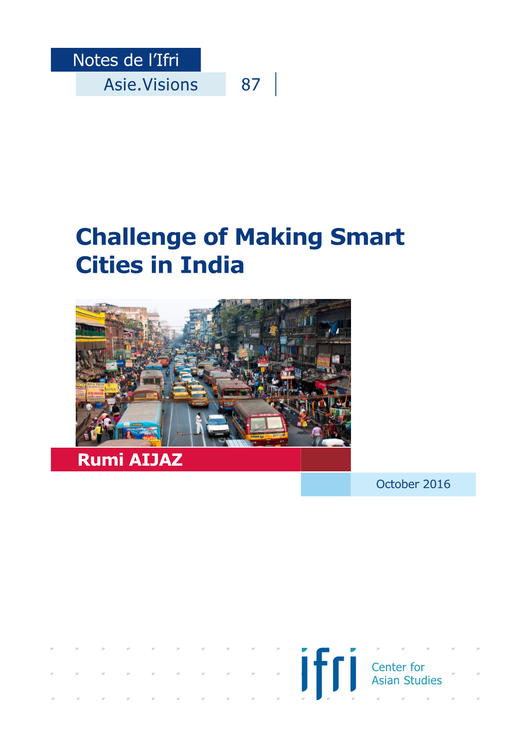 Challenge of Making Smart Cities in India