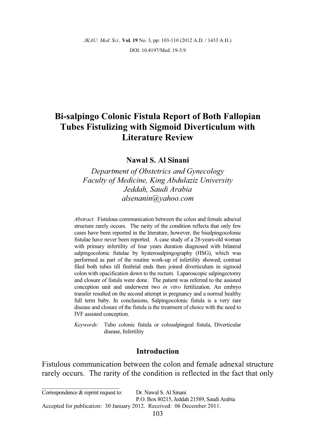 Bi-Salpingo Colonic Fistula Report of Both Fallopian Tubes Fistulizing with Sigmoid Diverticulum with Literature Review