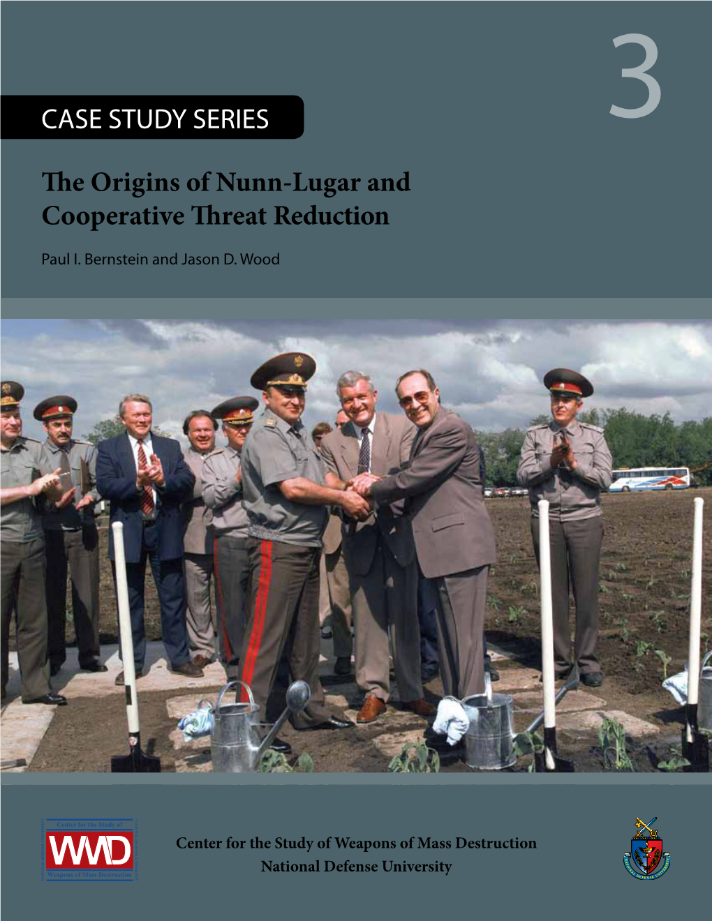 The Origins of Nunn-Lugar and Cooperative Threat Reduction