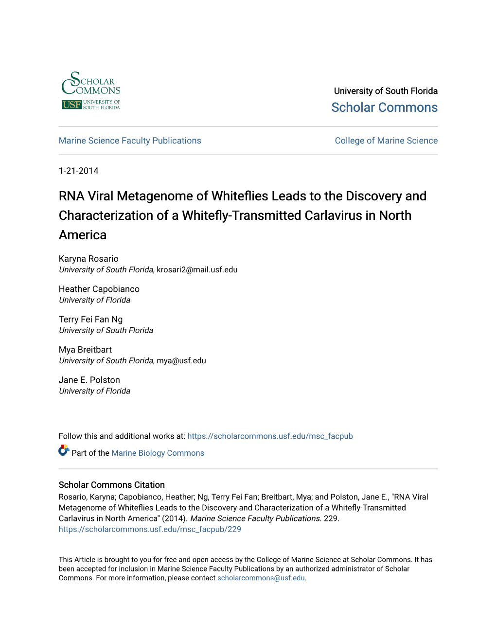 RNA Viral Metagenome of Whiteflies Leads to the Discovery and Characterization of a Whitefly- Transmitted Carlavirus in North America