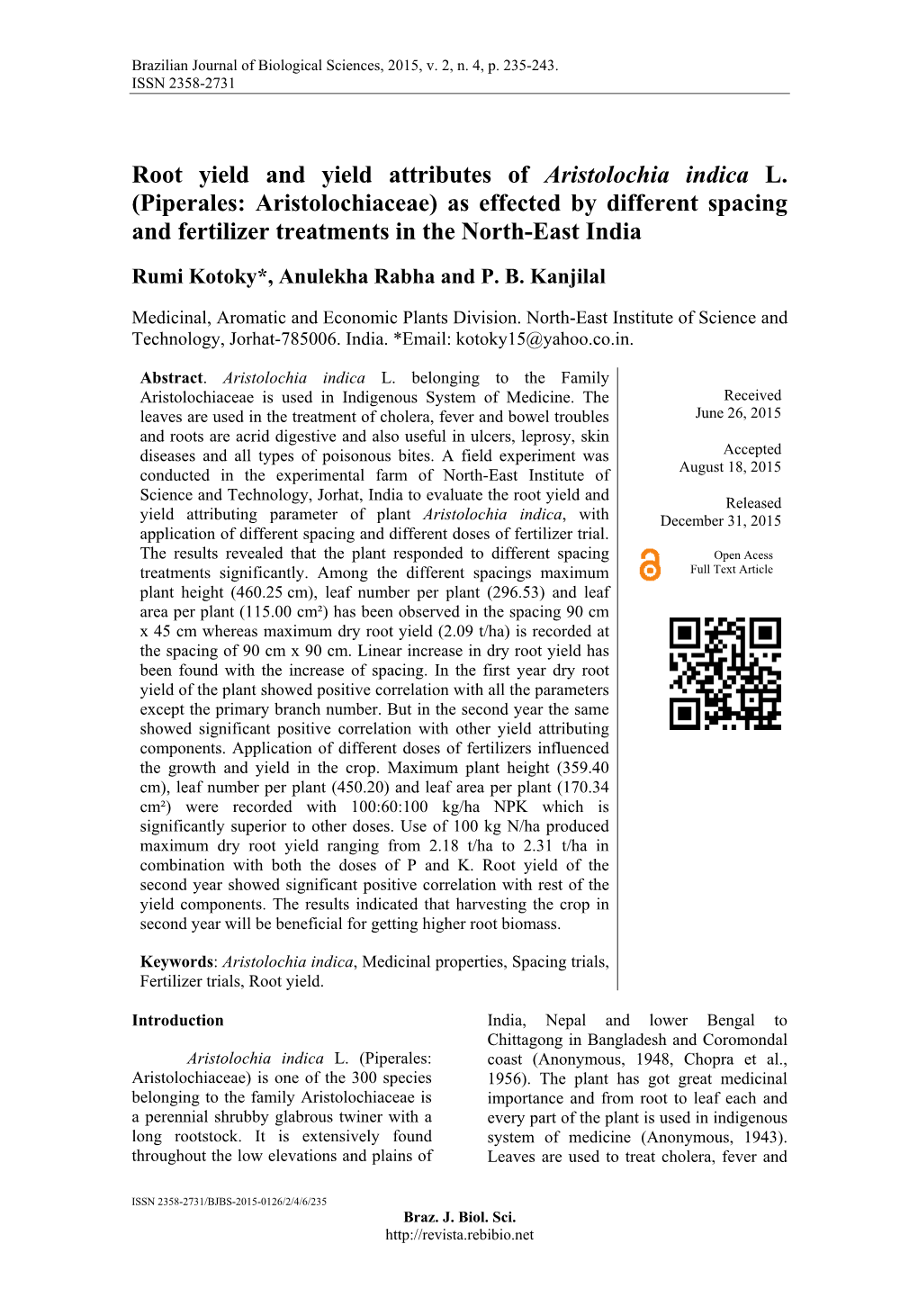 Root Yield and Yield Attributes of Aristolochia Indica L. (Piperales