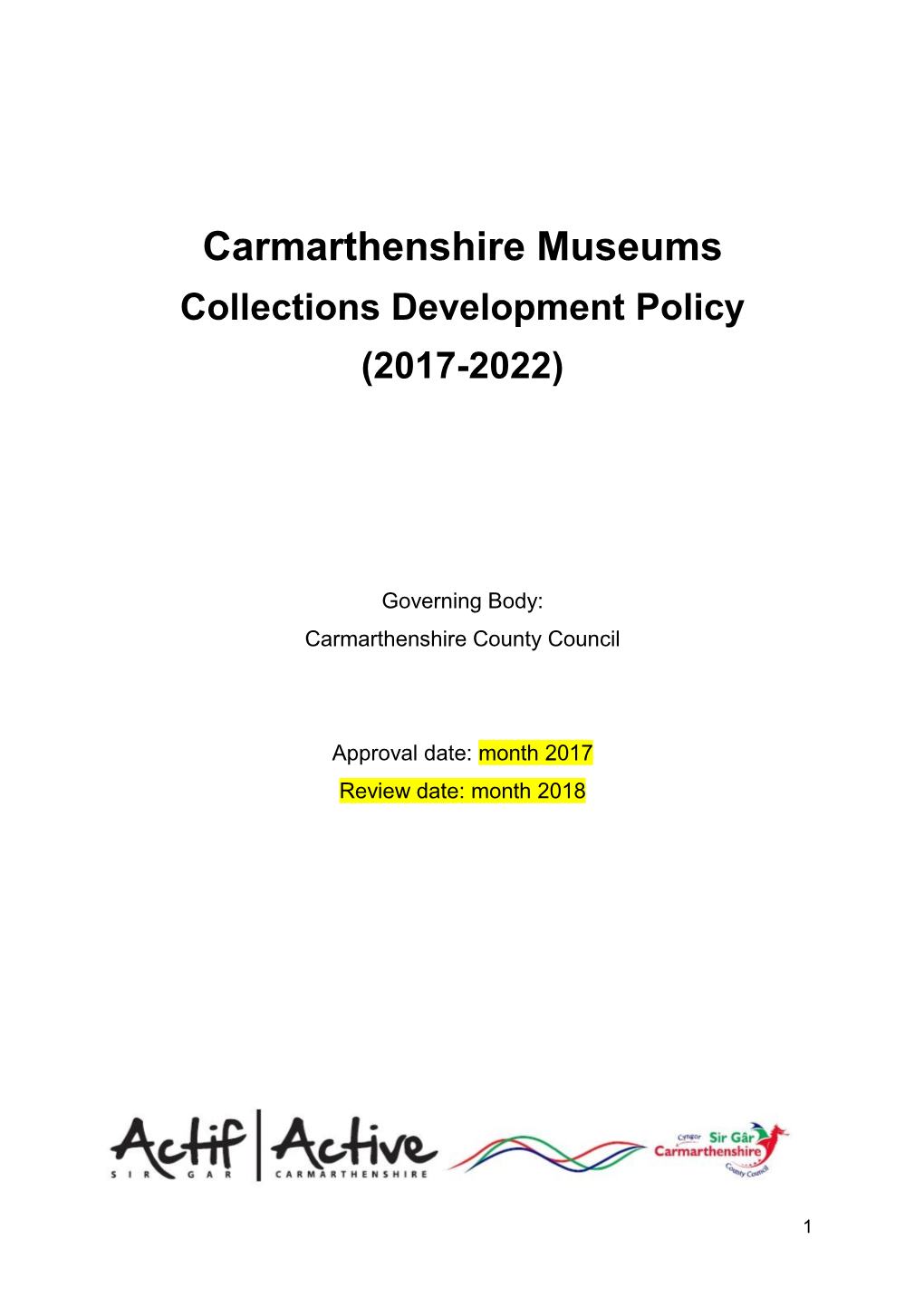 Carmarthenshire Museums Collections Development Policy (2017-2022)