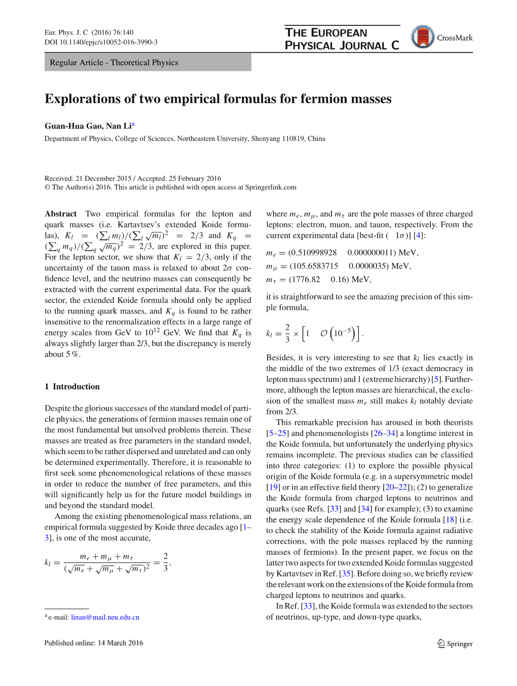 Explorations of Two Empirical Formulas for Fermion Masses