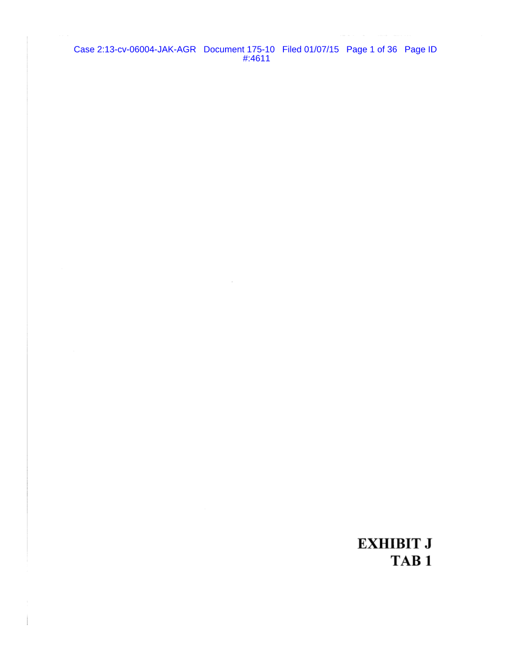 EXHIBITJ Tabl Case 2:13-Cv-06004-JAK-AGR Document 175-10 Filed 01/07/15 Page 2 of 36 Page ID #:4612