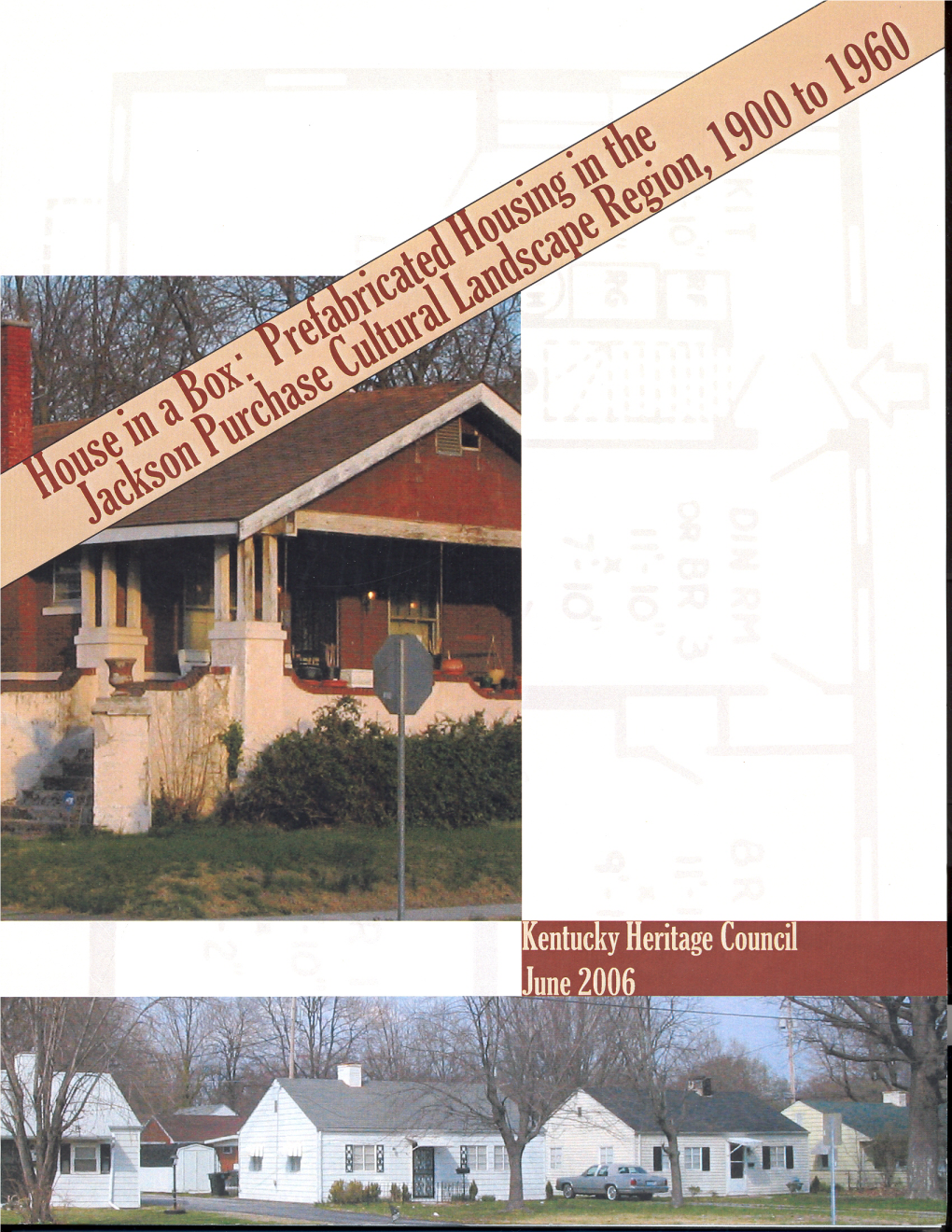 House in a Box: Prefabricated Housing in the Jackson Purchase Cultural Landscape Region, 1900 to 1960