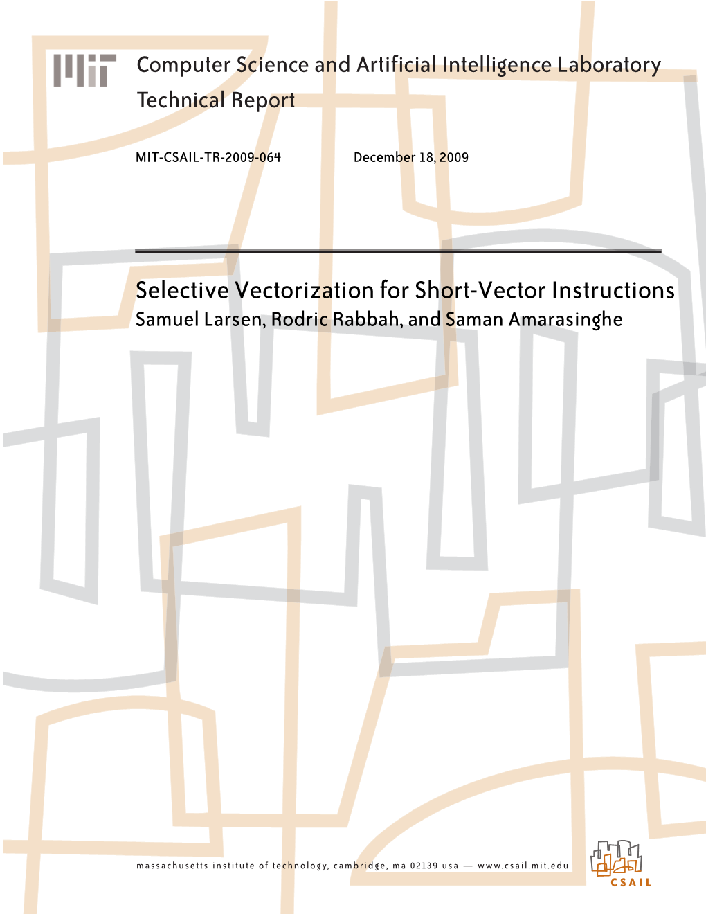 Selective Vectorization for Short-Vector Instructions Samuel Larsen, Rodric Rabbah, and Saman Amarasinghe