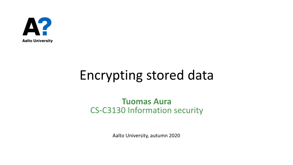 Encrypting Stored Data