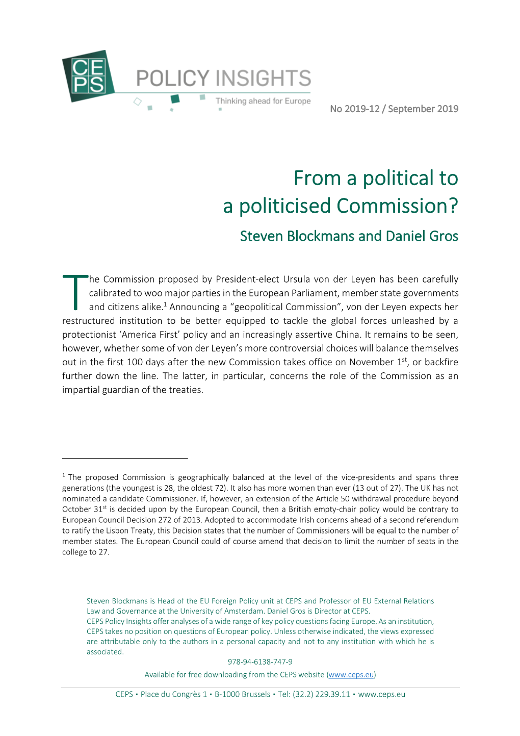 From a Political to a Politicised Commission? Steven Blockmans and Daniel Gros