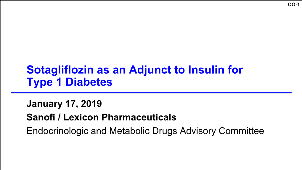 Sotagliflozin As an Adjunct to Insulin for Type 1 Diabetes