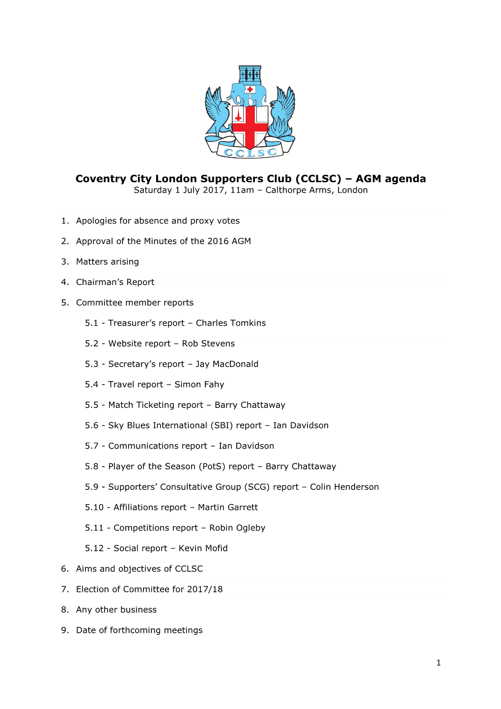 Coventry City London Supporters Club (CCLSC) – AGM Agenda Saturday 1 July 2017, 11Am – Calthorpe Arms, London