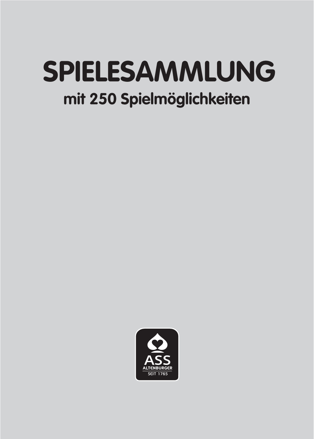 SPIELESAMMLUNG Mit 250 Spielmöglichkeiten