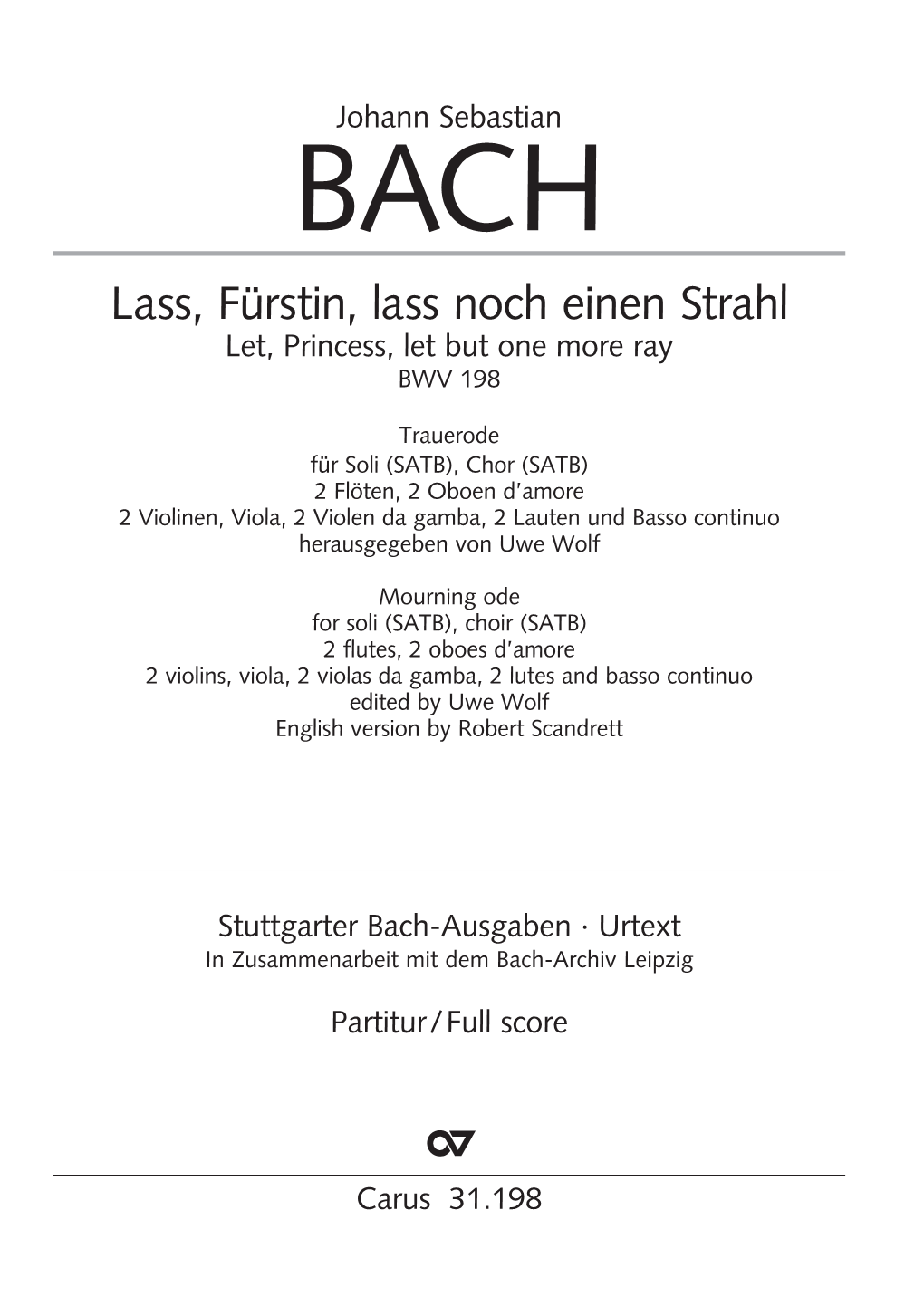 Lass, Fürstin, Lass Noch Einen Strahl Let, Princess, Let but One More Ray BWV 198