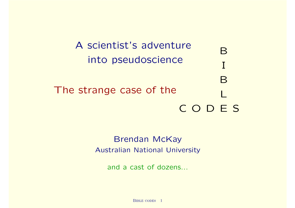A Scientist's Adventure Into Pseudoscience the Strange Case Of