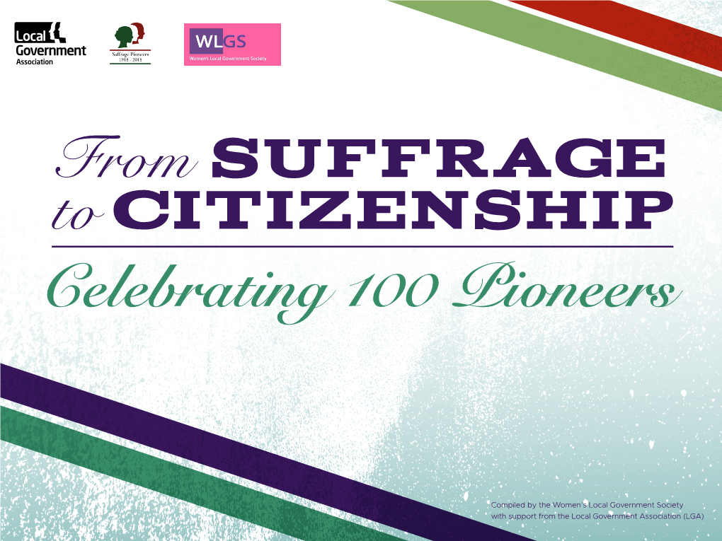 From SUFFRAGE to CITIZENSHIP Celebrating 100 Pioneers