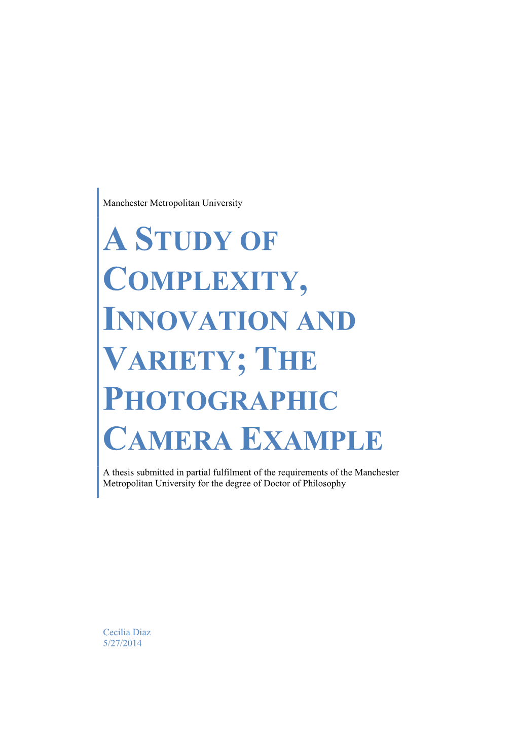 A Study of Complexity, Innovation and Variety; the Photographic Camera Example