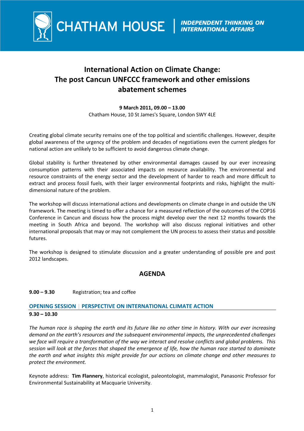 International Action on Climate Change: the Post Cancun UNFCCC Framework and Other Emissions Abatement Schemes