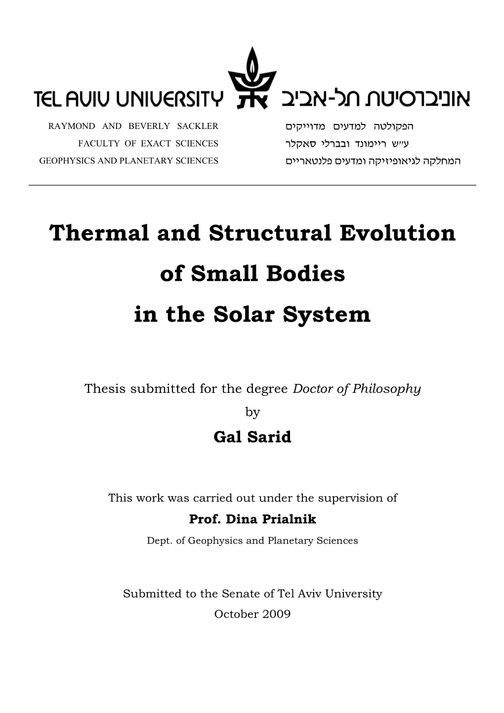 Thermal and Structural Evolution of Small Bodies in the Solar System