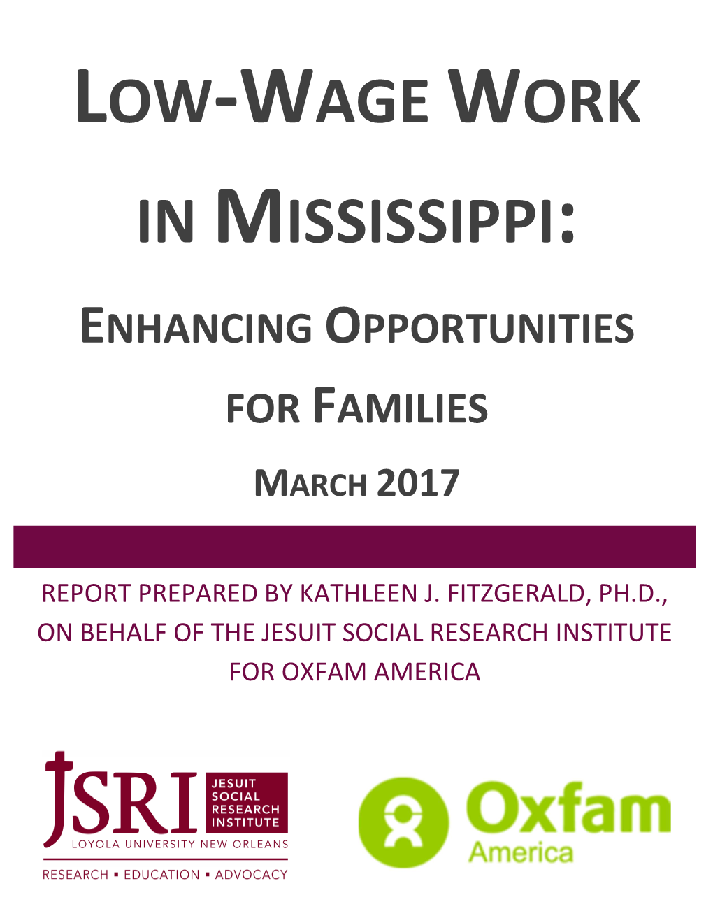 Low-Wage Work in Mississippi: Enhancing Opportunities for Families March 2017