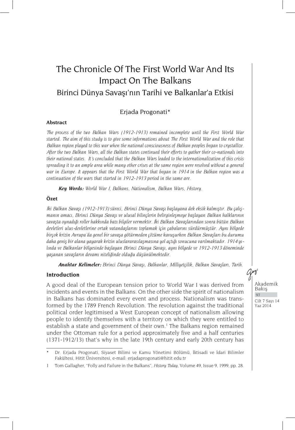 The Chronicle of the First World War and Its Impact on the Balkans Birinci Dünya Savaşı’Nın Tarihi Ve Balkanlar’A Etkisi