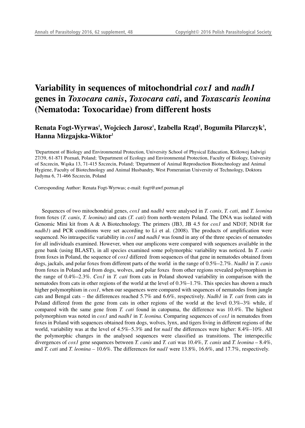 Variability in Sequences of Mitochondrial Cox1 and Nadh1 Genes in Toxocara Canis , Toxocara Cati , and Toxascaris Leonina (Nematoda: Toxocaridae) from Different Hosts